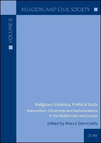 Religious Violence, Political Ends cover