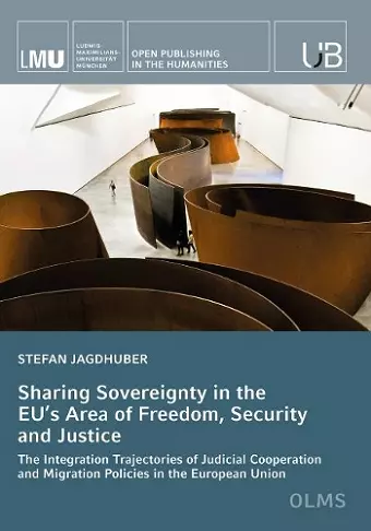 Sharing Sovereignty in the EUs Area of Freedom, Security and Justice cover