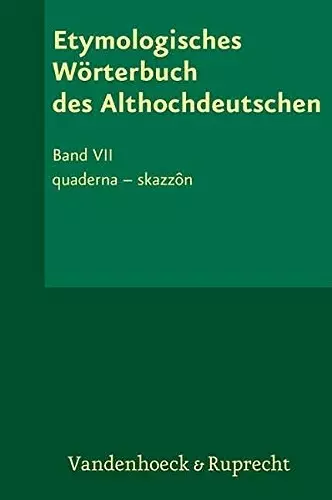 Etymologisches Wörterbuch des Althochdeutschen, Band 7 cover