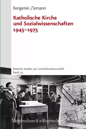 Katholische Kirche und Sozialwissenschaften 19451975 cover