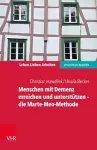 Menschen mit Demenz erreichen und unterstützen – die Marte-Meo-Methode cover