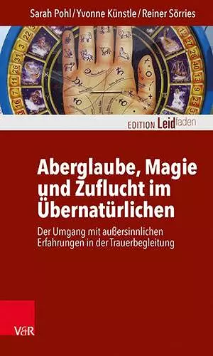 Aberglaube, Magie und Zuflucht im Übernatürlichen cover