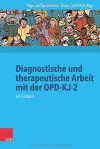 Diagnostische und therapeutische Arbeit mit der OPD-KJ-2 cover