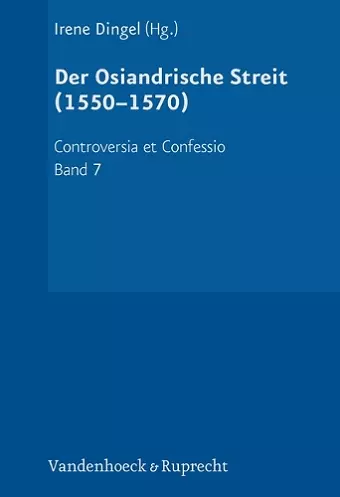 Der Osiandrische Streit (1550--1570) cover