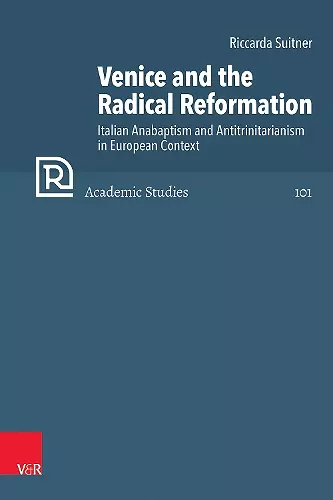 Venice and the Radical Reformation cover