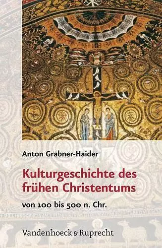 Kulturgeschichte des frÃ"hen Christentums cover