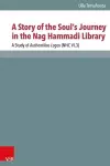A Story of the Souls Journey in the Nag Hammadi Library cover