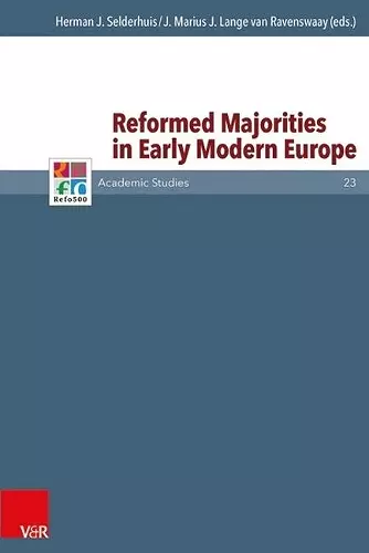 Reformed Majorities in Early Modern Europe cover