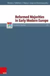 Reformed Majorities in Early Modern Europe cover