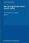 Controversia et Confessio. Theologische Kontroversen 1548 - 1577/80 cover