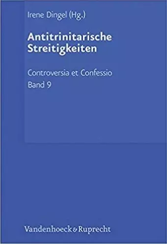 Controversia et Confessio. Theologische Kontroversen 1548 -1577/80 cover