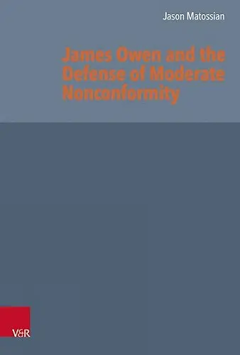 James Owen and the Defense of Moderate Nonconformity cover