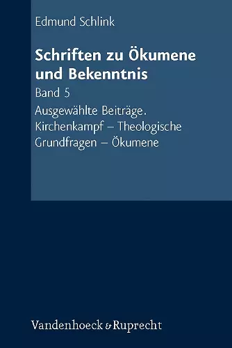 Schriften zu Okumene und Bekenntnis. Band 5 cover