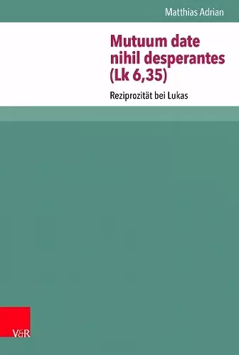 Mutuum date nihil desperantes (Lk 6,35) cover