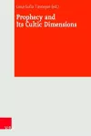 Prophecy and Its Cultic Dimensions cover