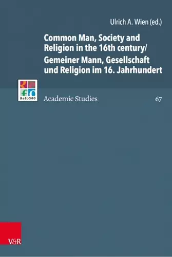 Common Man, Society and Religion in the 16th century/Gemeiner Mann, Gesellschaft und Religion im 16. Jahrhundert cover