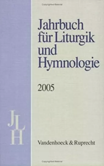 Jahrbuch fÃ"r Liturgik und Hymnologie, 44. Band, 2005 cover