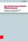 Das Christentumsverständnis Wilhelm Boussets cover