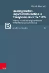 Crossing Borders - Impact of Reformation in Transylvania since the 1520s cover