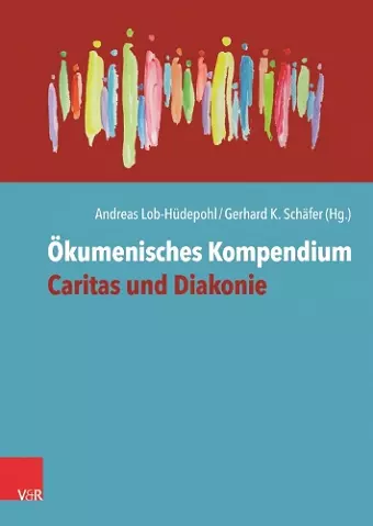 Okumenisches Kompendium Caritas und Diakonie cover
