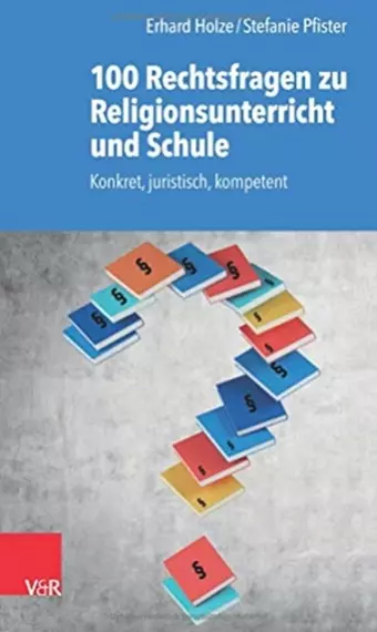 100 Rechtsfragen zu Religionsunterricht und Schule cover