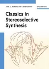 Classics in Stereoselective Synthesis cover