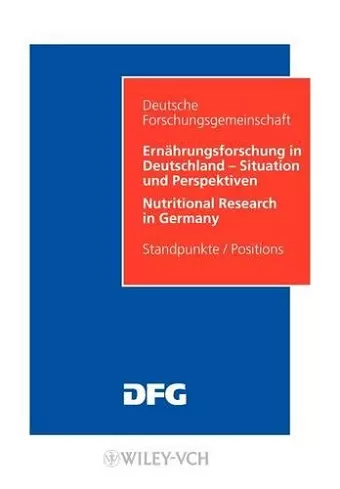 Ernährungsforschung in Deutschland - Situation und Perspektiven / Nutritional Research in Germany cover