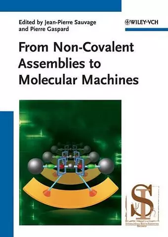 From Non-Covalent Assemblies to Molecular Machines cover