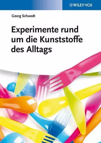 Experimente rund um die Kunststoffe des Alltags cover