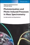 Photoionization and Photo-Induced Processes in Mass Spectrometry cover