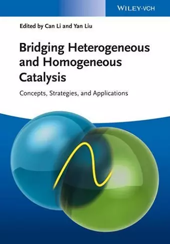 Bridging Heterogeneous and Homogeneous Catalysis cover