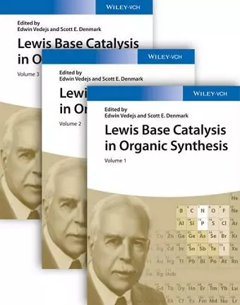 Lewis Base Catalysis in Organic Synthesis, 3 Volume Set cover