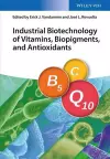 Industrial Biotechnology of Vitamins, Biopigments, and Antioxidants cover