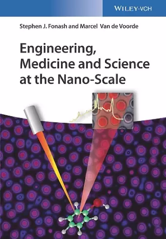 Engineering, Medicine and Science at the Nano-Scale cover