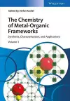 The Chemistry of Metal-Organic Frameworks, 2 Volume Set cover