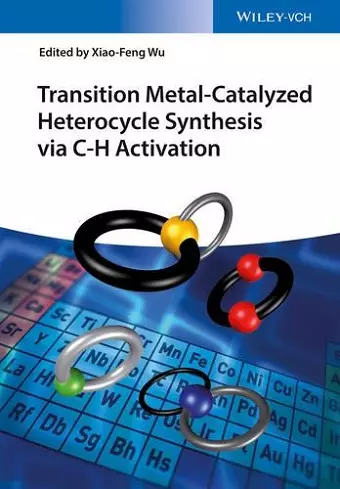 Transition Metal-Catalyzed Heterocycle Synthesis via C-H Activation cover