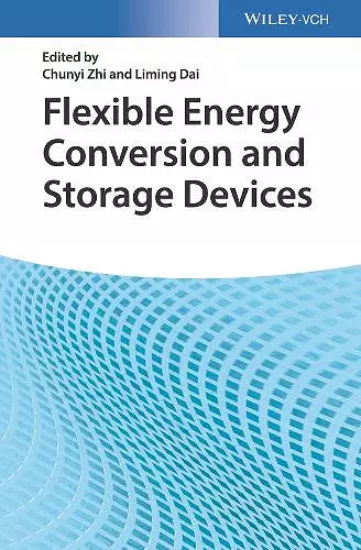 Flexible Energy Conversion and Storage Devices cover