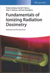 Fundamentals of Ionizing Radiation Dosimetry cover