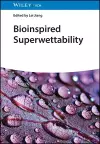 Bioinspired Superwettability, 3 Volumes cover