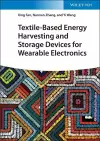 Textile-Based Energy Harvesting and Storage Devices for Wearable Electronics cover