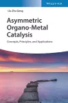 Asymmetric Organo-Metal Catalysis cover