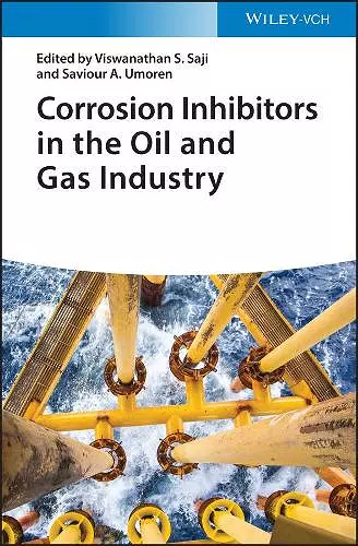 Corrosion Inhibitors in the Oil and Gas Industry cover