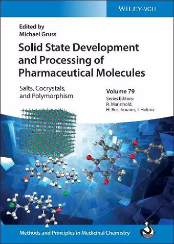 Solid State Development and Processing of Pharmaceutical Molecules cover