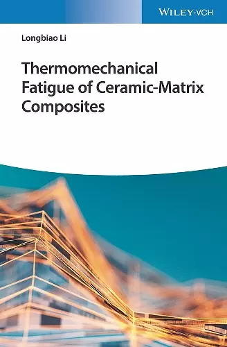 Thermomechanical Fatigue of Ceramic-Matrix Composites cover