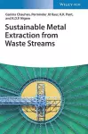 Sustainable Metal Extraction from Waste Streams cover