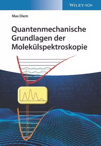 Quantenmechanische Grundlagen der Molekülspektroskopie cover