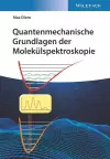 Quantenmechanische Grundlagen der Molekülspektroskopie cover