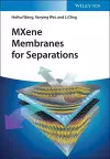 MXene Membranes for Separations cover