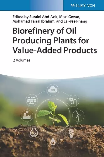 Biorefinery of Oil Producing Plants for Value-Added Products cover