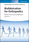 Biofabrication for Orthopedics, 2 Volumes cover